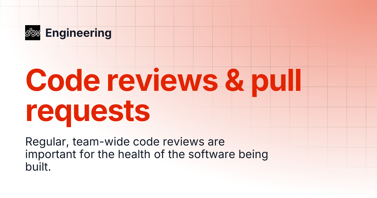 Code reviews & pull requests | Engineering